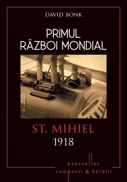 David Bonk - Primul Război Mondial - 10 - St Mihiel 1918, E-bok