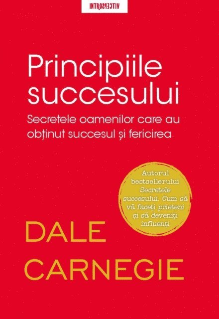 Dale Carnegie - Principiile Succesului, E-bok