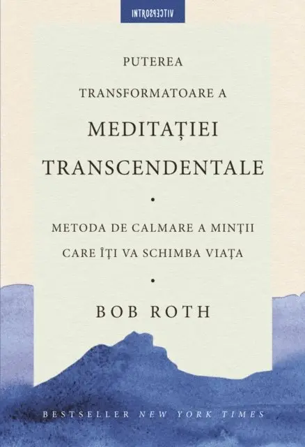 Bob Roth - Puterea transformatoare a meditației transcendentale, E-bok. Tillgänglighet: Lägg i varukorg