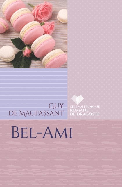Guy de Maupassant - Bel-Ami, E-bok