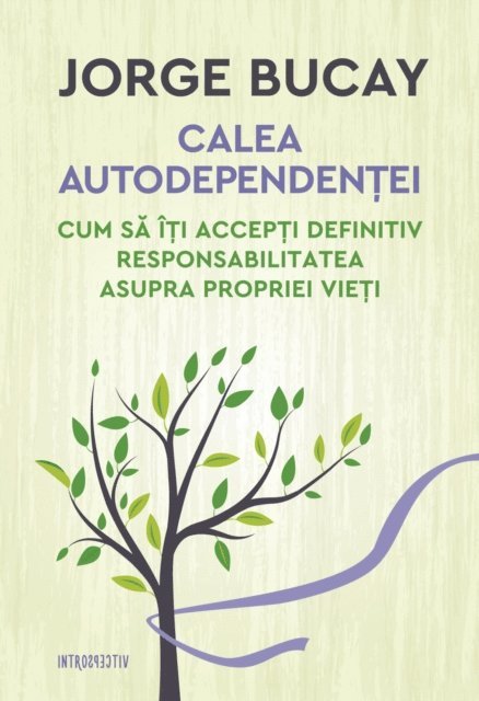 Jorge Bucay - Calea autodependenței, E-bok