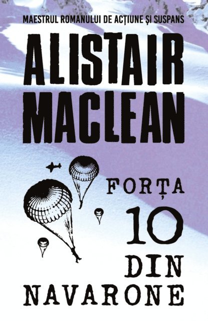Alistair MacLean - Forţa 10 din Navarone, E-bok