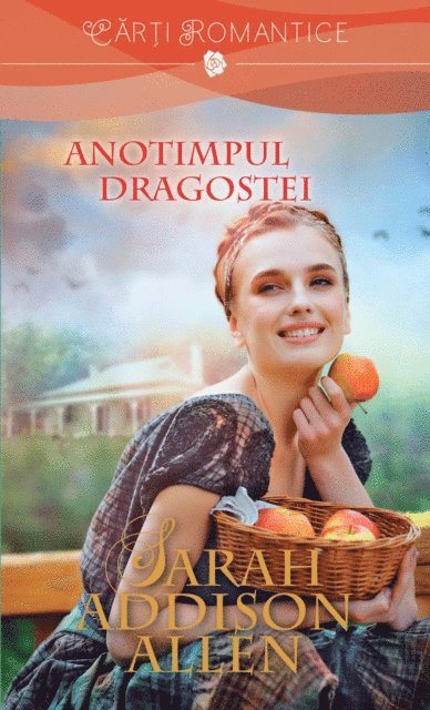 Sarah Addison Allen - Anotimpul dragostei, E-bok