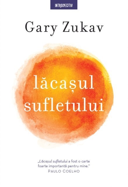 Gary Zukav - Lacasul sufletului, E-bok