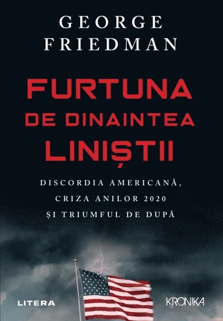 George Friedman - Furtuna De Dinaintea Linistii, E-bok