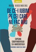 De ce-i iubim pe cei care ne fac r?u