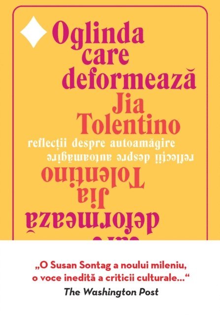 Jia Tolentino - Oglinda Care Deformeaza, E-bok