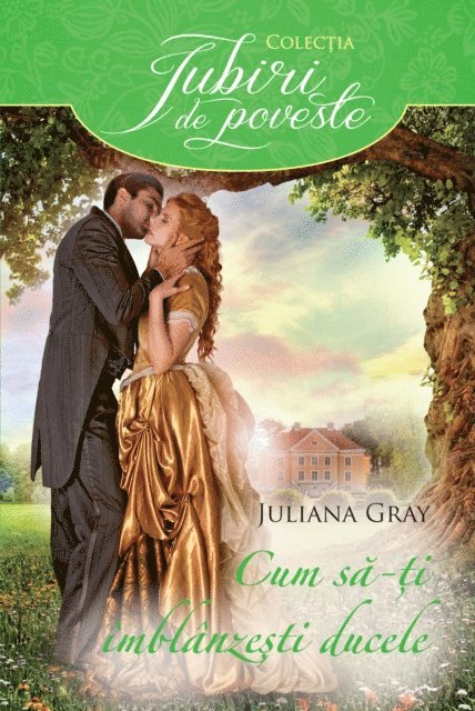 Juliana Gray - Cum sa-ti imblanzesti ducele, E-bok