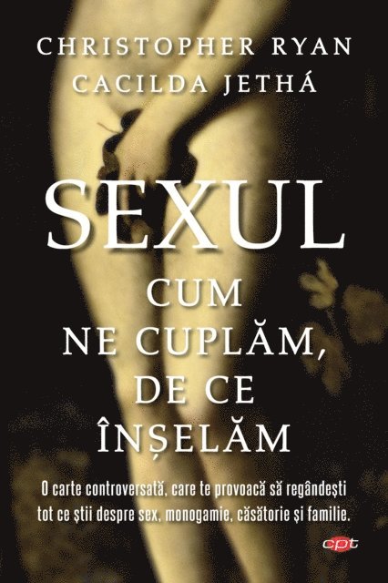 Christopher Ryan - Sexul. Cum ne cuplăm. De ce înșelăm, E-bok