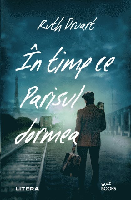 Ruth Druart - În timp ce Parisul dormea, E-bok