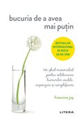 Bucuria de a avea mai pu?in