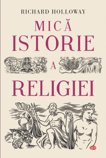 Richard Holloway - Mică istorie a religiei, E-bok