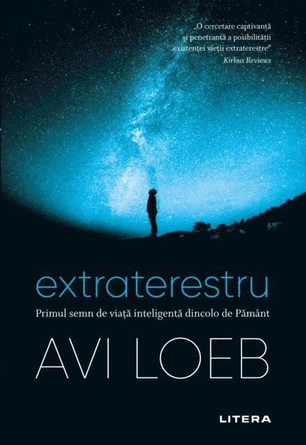 Avi Loeb - Extraterestru. Primul semn de viață inteligență dincolo de Pământ, E-bok