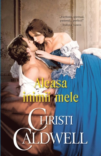 Christi Caldwell - Aleasa inimii mele, E-bok