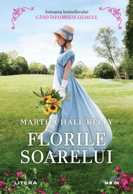 Martha Hall Kelly - Florile soarelui, E-bok