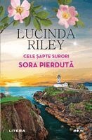 Lucinda Riley - Cele șapte surori. Sora pierdută, Häftad. Tillgänglighet: Lägg i varukorg