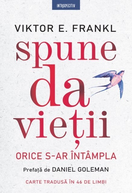Viktor Frankl - Spune da vieții, E-bok