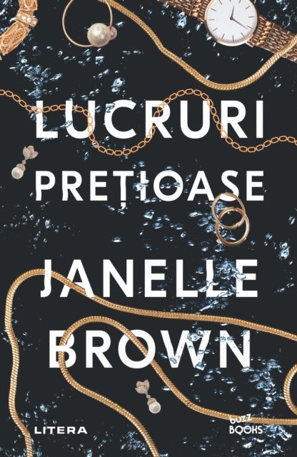 Janelle Brown - Lucruri pretioase, E-bok
