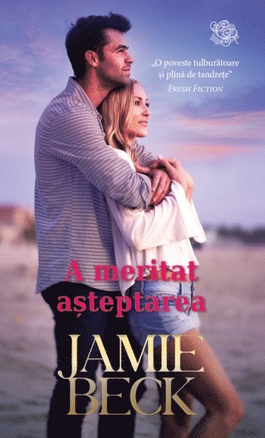 Jamie Beck - A meritat asteptarea, E-bok