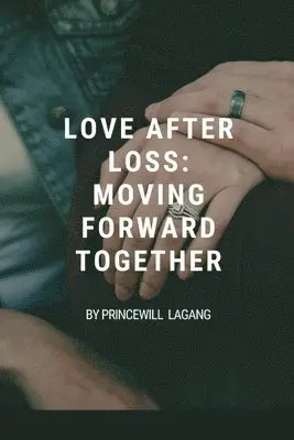 Princewill Lagang - Love After Loss, Häftad. Tillgänglighet: Lägg i varukorg