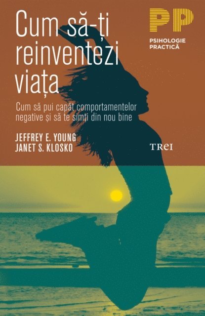 Jeffrey E. Young - Cum sa-ti reinventezi viata, E-bok