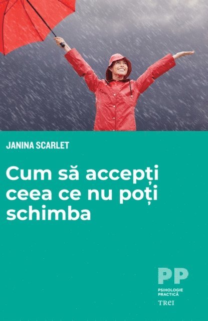 Janina Scarlet - Cum sa accepti ceea ce nu poti schimba, E-bok