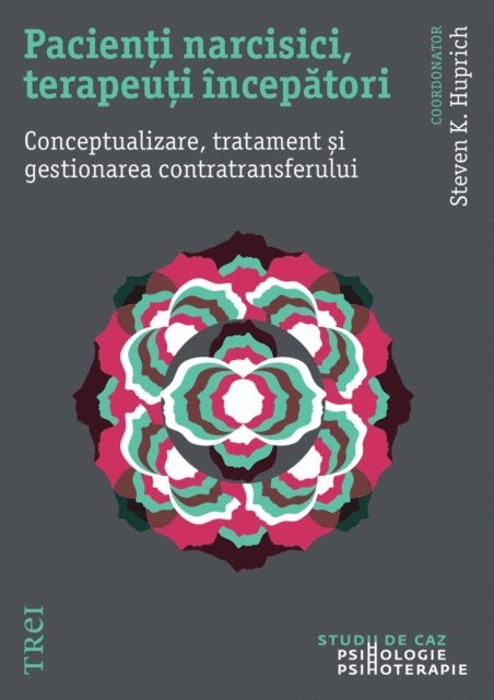 Steven K. Huprich - Pacienti narcisici, terapeuti incepatori, E-bok