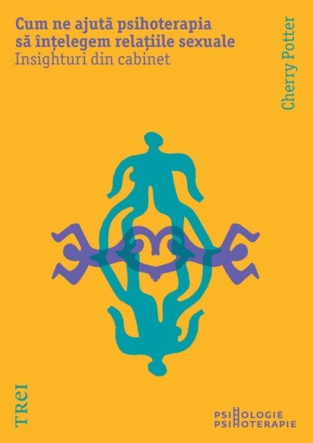 Cherry Potter - Cum ne ajuta psihoterapia sa intelegem relatiile sexuale, E-bok