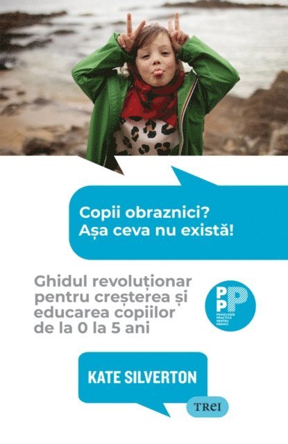 Kate Silverton - Copii obraznici? Așa ceva nu există!, E-bok