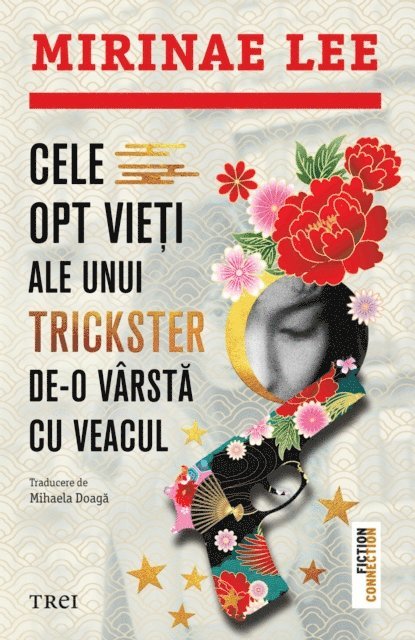 Mirinae Lee - Cele opt vieți ale unui trickster de-o vârstă cu veacul, E-bok