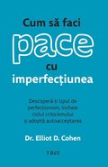 Cum s? faci pace cu imperfec?iunea