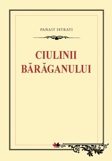 Istrati Panait - Ciulinii Bărăganului, E-bok