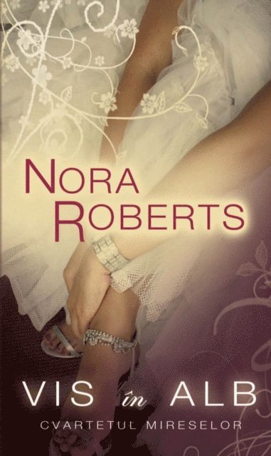 Roberts Nora - Vis în alb (Cvartetul mireselor 1), E-bok
