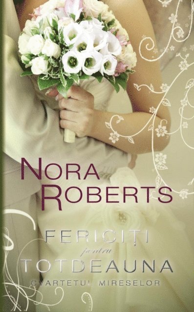 Roberts Nora - Fericiți pentru totdeauna (Cvartetul mireselor 4), E-bok
