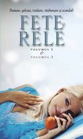 Fete rele (2 vol.)