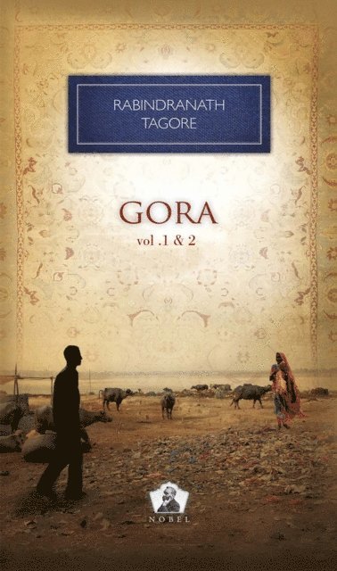 Tagore Rabindranath - Gora (2 vol.), E-bok