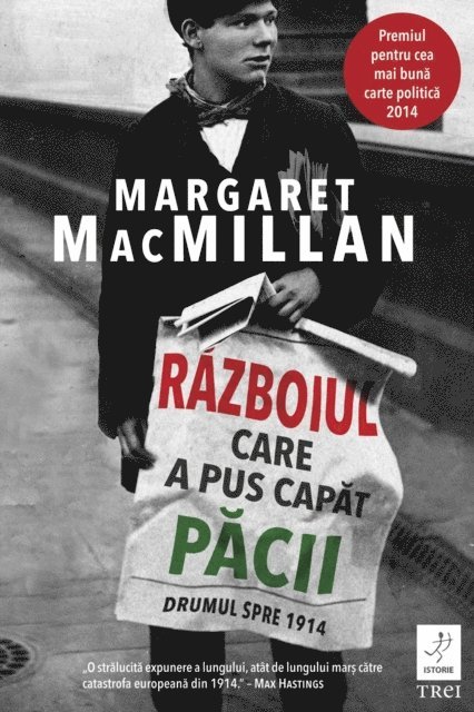Margaret MacMillan - Războiul care a pus capăt păcii. Drumul spre 1914, E-bok