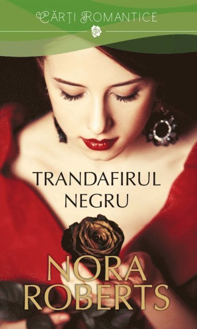 Roberts Nora - Trandafirul negru, E-bok