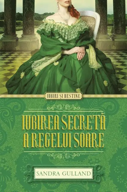 Sandra Gulland - Iubirea secretă a Regelui Soare, E-bok. Tillgänglighet: Lägg i varukorg