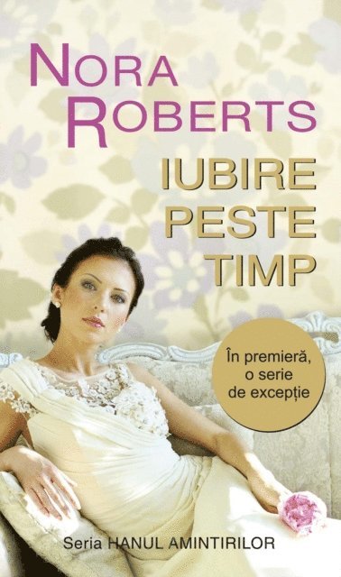Roberts Nora - Iubire peste timp, E-bok