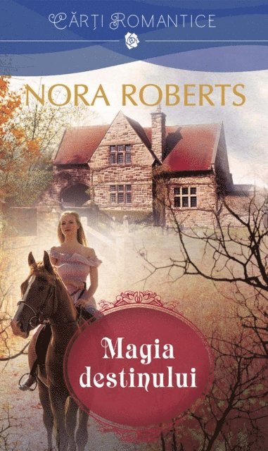 Roberts Nora - Magia destinului, E-bok