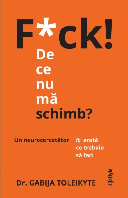 Gabija Toleikyte - F*ck! De ce nu ma schimb?, E-bok