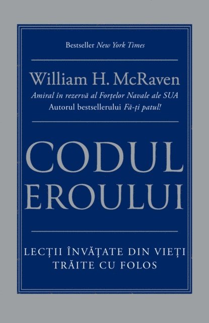William H. McRaven - Codul eroului, E-bok