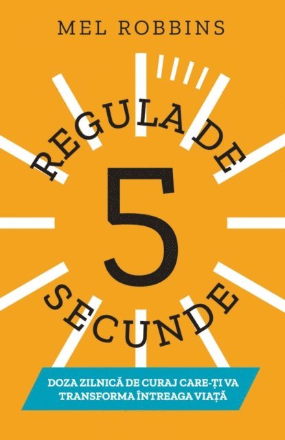 Mel Robbins - Regula de 5 secunde, E-bok
