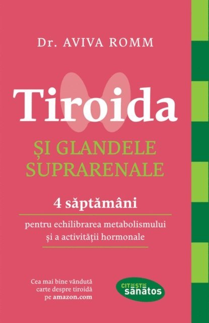 Aviva Romm - Tiroida si glandele suprarenale, E-bok