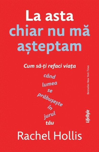 Rachel Hollis - La asta chiar nu ma asteptam, E-bok