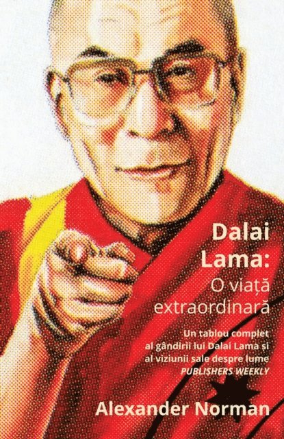 Alexander Norman - Dalai Lama: O viata extraordinara, E-bok