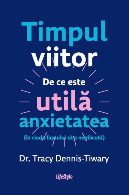 Tracy Dennis-Tiwary - Timpul viitor, E-bok. Tillgänglighet: Lägg i varukorg