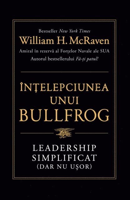 William H. McRaven - Înțelepciunea unui Bullfrog, E-bok