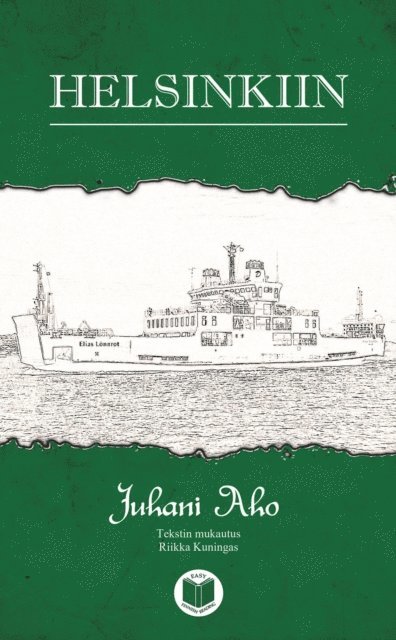 Juhani Aho - Helsinkiin, E-bok